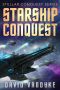 [Stellar Conquest 01] • Starship Conquest (First Conquest) · Stellar Conquest Series Book 1